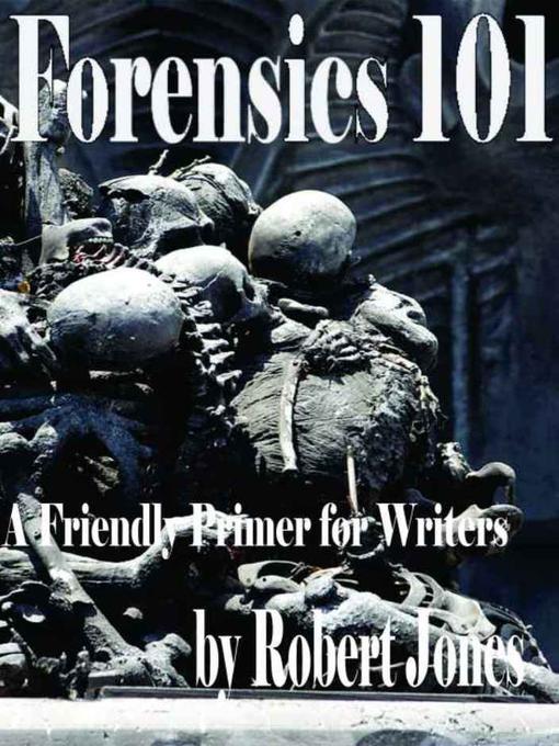 Title details for Forensics 101 by Robert Jones - Available